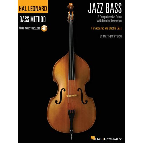 Hal Leonard Jazz Bass Method - A Comprehensive Guide With Detailed Instruction For Acoustic And Electric Bass Book/Online Audio