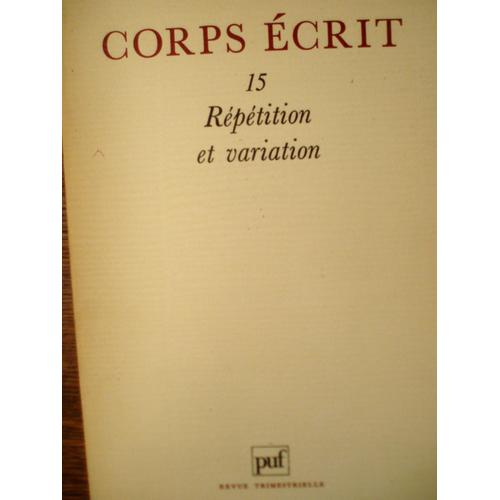 Corps Écrit 15 Répétition Et Variation.