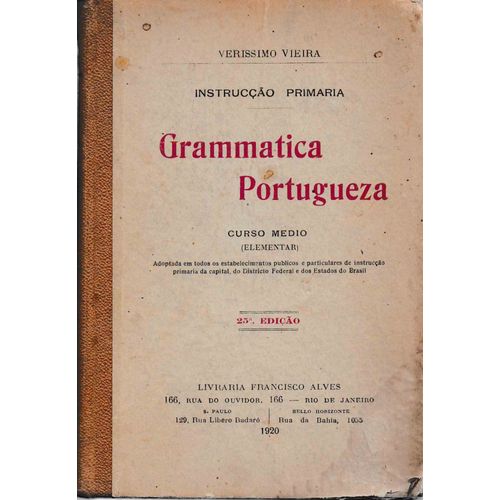 Grammatica Portugueza. Curso Medio (Elementar)