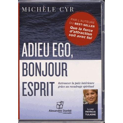 Adieu Ego, Bonjour Esprit - (1cd Audio Mp3)