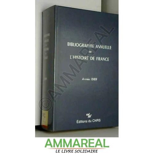 Bibliographie Annuelle De L'histoire De France : Du Cinquième Siècle À 1958