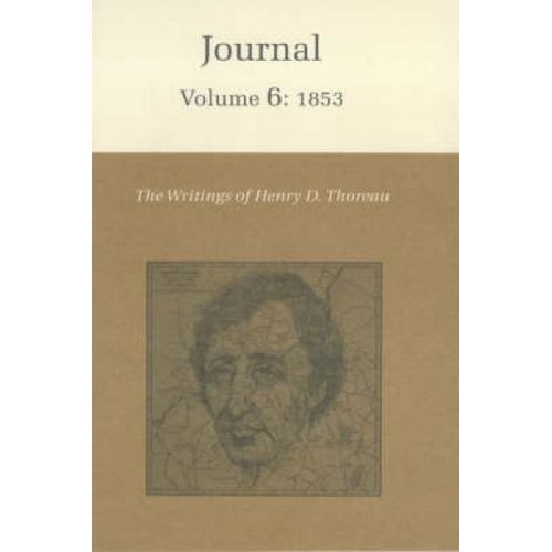 The Writings Of Henry David Thoreau, Volume 6 - Journal, Volume 6: 1853