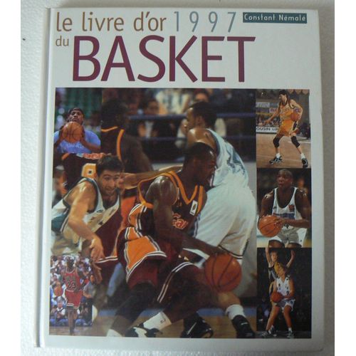 Le Livre D'or Du Basket 1997