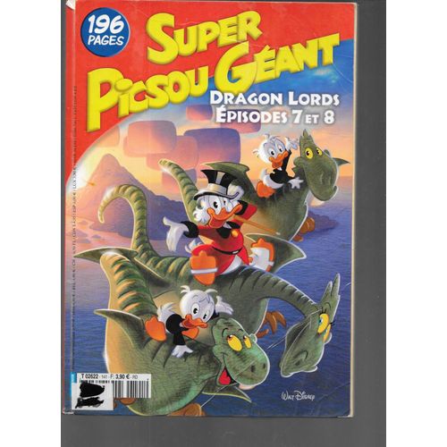 Super Picsou Géant "Numéro 141" (Walt Disney) 2007 "Dragon Lords Épisodes 7 Et 8, Etc....."