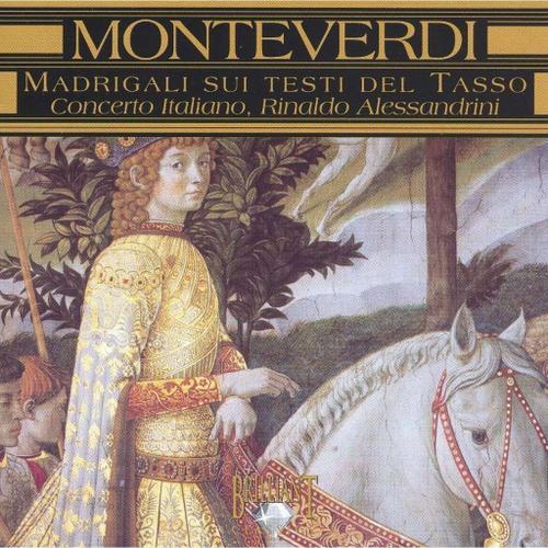 Claudio Monteverdi : Madrigali Sui Testi Del Tasso