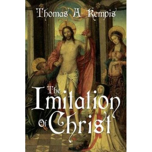 The Imitation Of Christ By Thomas A Kempis (A Gnostic Audio Selection, Includes Free Access To Streaming Audio Book)