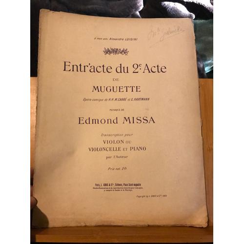 Edmond Missa Muguette Entracte Acte 2 Transcription Piano Violon Partition Grus