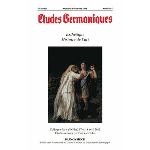 Etudes Germaniques - N4/2015: Esthetique. Histoire De L'art