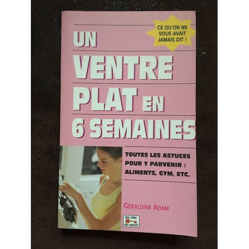 Un Ventre Plat En 6 Semaines
