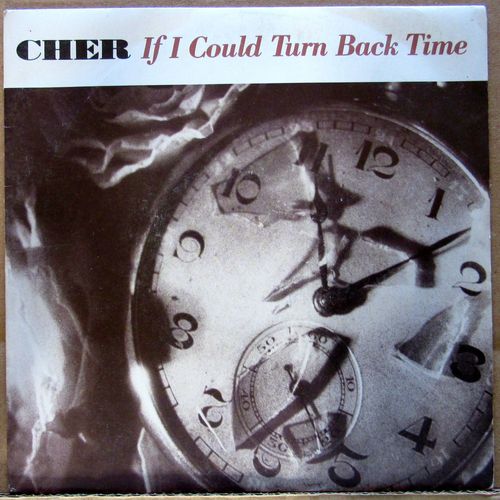 If I Could Turn Back Time / Some Guys
