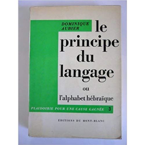 Le Principe Du Langage Ou L'alphabet Hebraïque