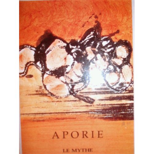 Aporie, N+12, 1989. Le Mythe.