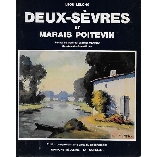Deux-Sèvres Et Marais Poitevin