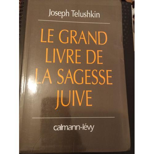 Le Grand Livre De La Sagesse Juive