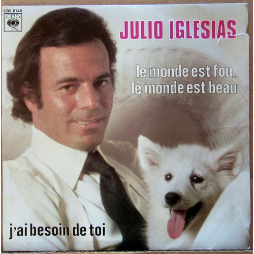 J'ai Besoin De Toi / Le Monde Est Fou, Le Monde Est Beau