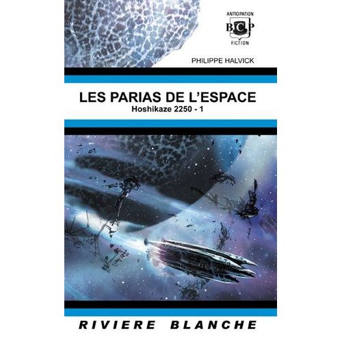 Les Parias De L'espace (Hoshikase 2250-1)
