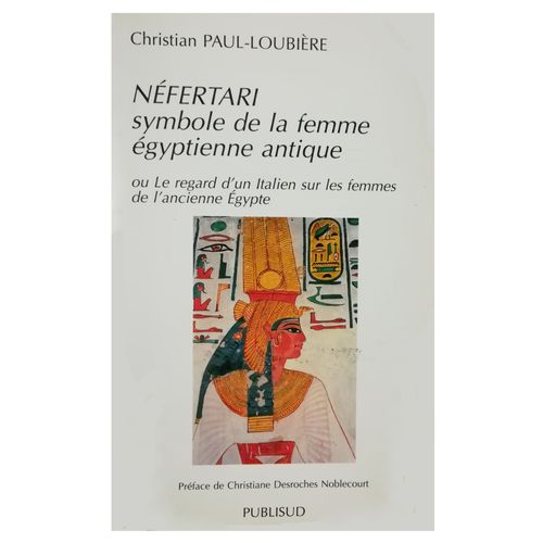 Nefertari, Symbole De La Femme Égyptienne Antique Ou Le Regard D'un Italien Sur Les Femmes D'égypte