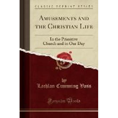 Amusements & The Christian Lif