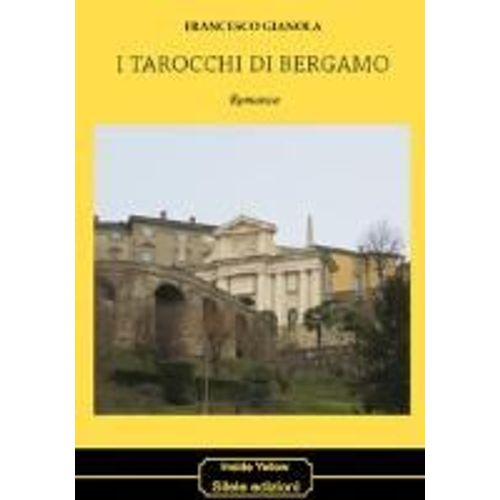 Gianola, F: I Tarocchi Di Bergamo