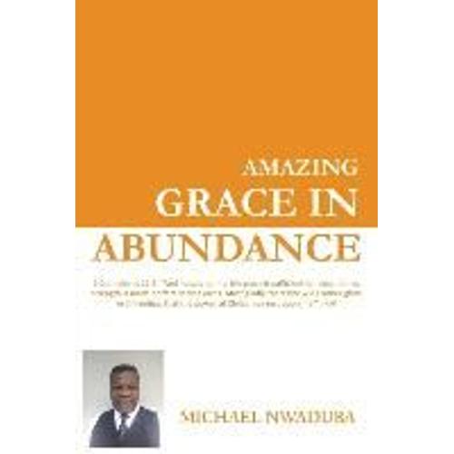 Amazing Grace In Abundance