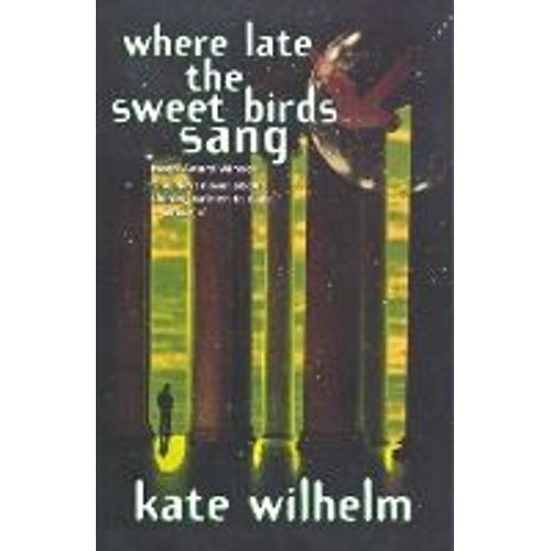 Where Late The Sweet Birds Sang