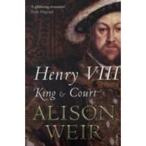 Henry Viii : King & Court