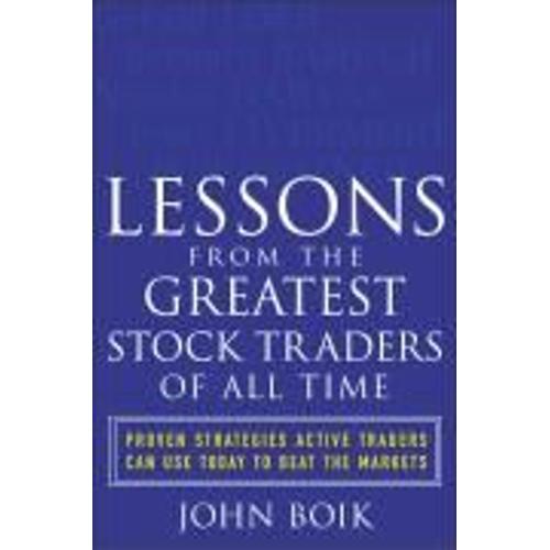 Lessons From The Greatest Stock Traders Of All Time