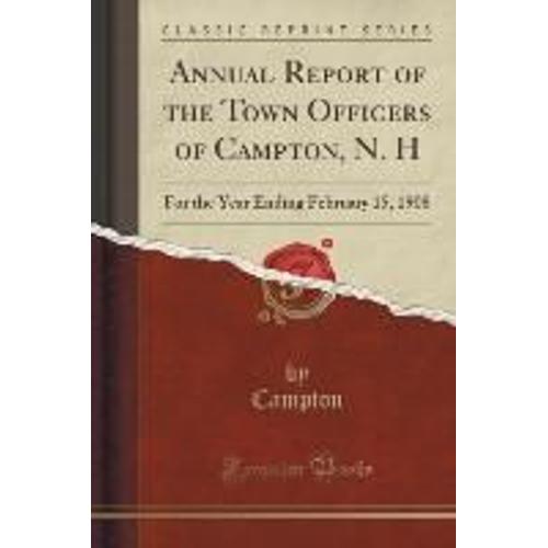 Campton, C: Annual Report Of The Town Officers Of Campton, N