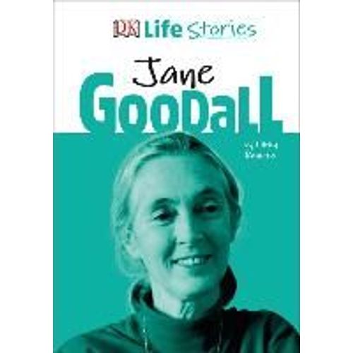 Dk Life Stories: Jane Goodall