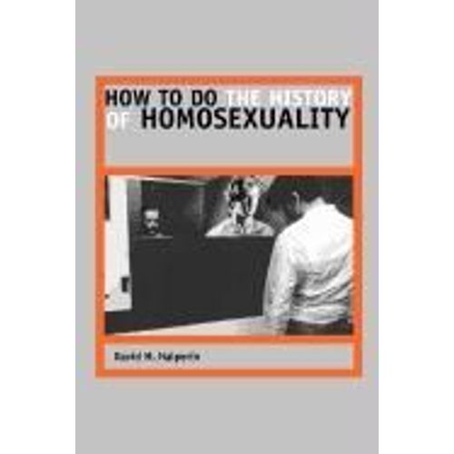 How To Do The History Of Homosexuality