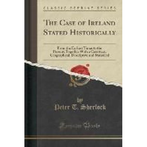 Sherlock, P: Case Of Ireland Stated Historically