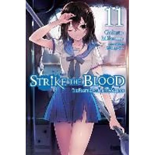 Strike The Blood, Vol. 11 (Light Novel)
