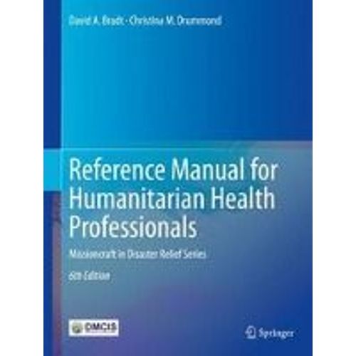 Reference Manual For Humanitarian Health Professionals