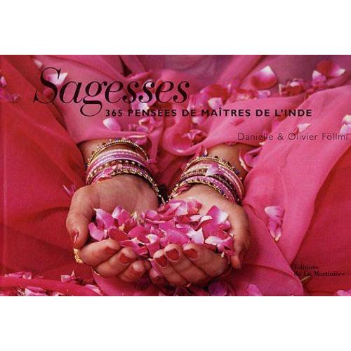 Sagesses - 365 Pensées De Maîtres De L'inde