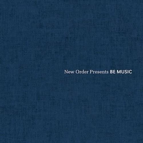 New Order Presents Be Music