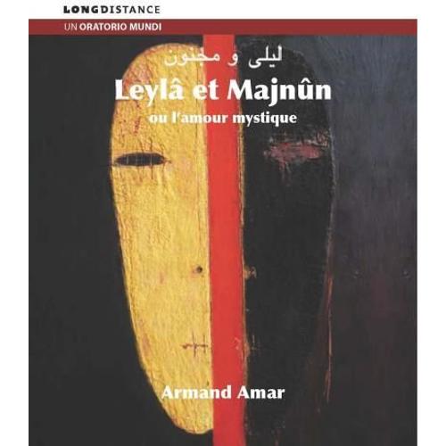 Leyla Et Majnun Ou L'amour Mystique