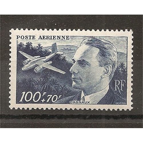 Pa 22 (1947) Poste Aérienne Jean Dagnaux 100f + 70f N** (Cote 5e) (6199)