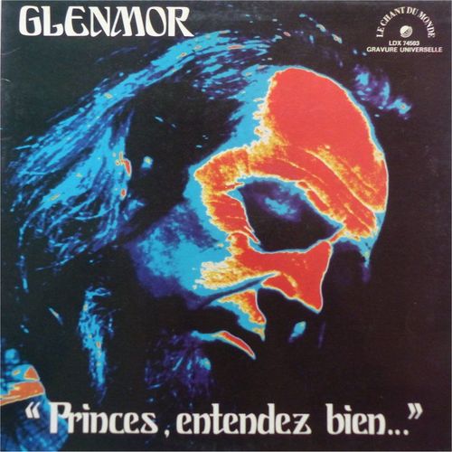 « Princes, Entendez Bien ... » (Vinyle Lp 33 Tours - 1973) : Princes, Entendez Bien ... / Puis, Nous Garderons ... / Les Amicalistes / L'echo Des Cathédrales / Récit Bardique
