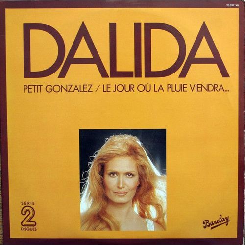 Dalida - Petit Gonzales - Le Jour Où La Pluie Viendra - Double Album