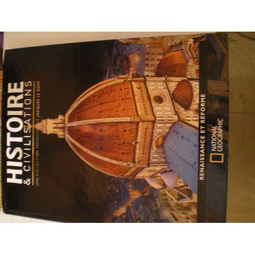 Histoire Et Civilisations :Renaissance Et Réforme