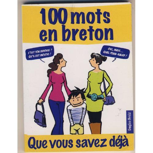 100 Mots En Breton Que Vous Savez Déjà