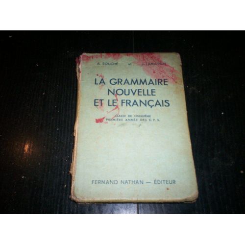 La Grammaire Nouvelle Et Le Français Classe De Cinquième Première Année Des E.P.S