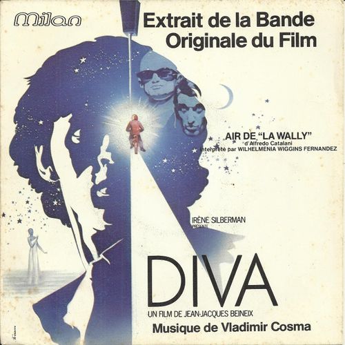 Extrait De La Bande Originale Du Film De Jean-Jacques Beinex Diva : Air De La Wally (A.Lfredo Catalani) 3'30 / Promenade Sentimentale (Vladimir Cosma) 2'35