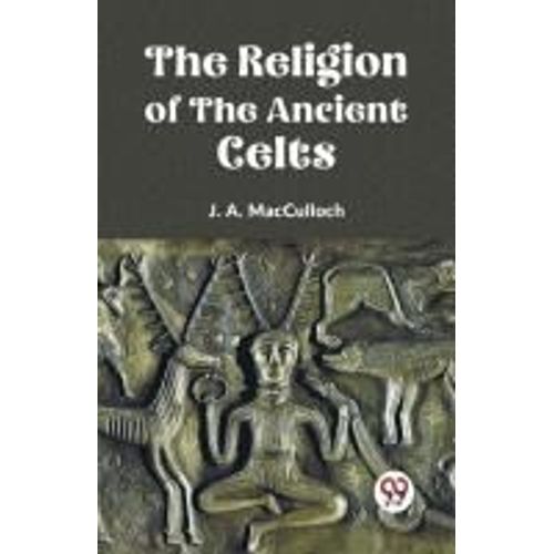 The Religion Of The Ancient Celts