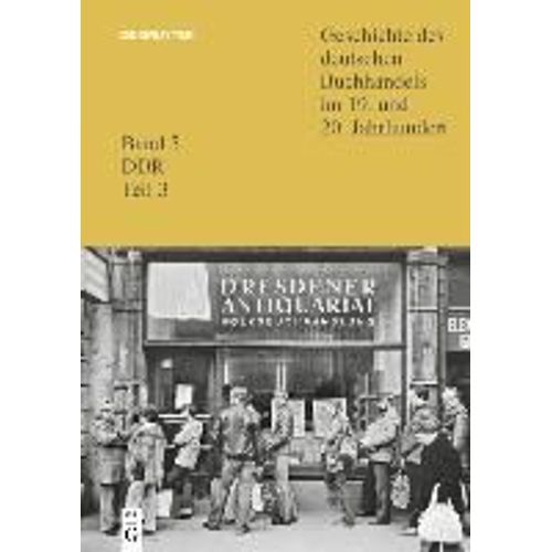 Geschichte Des Deutschen Buchhandels Im 19. Und 20. Jahrhundert. Ddr