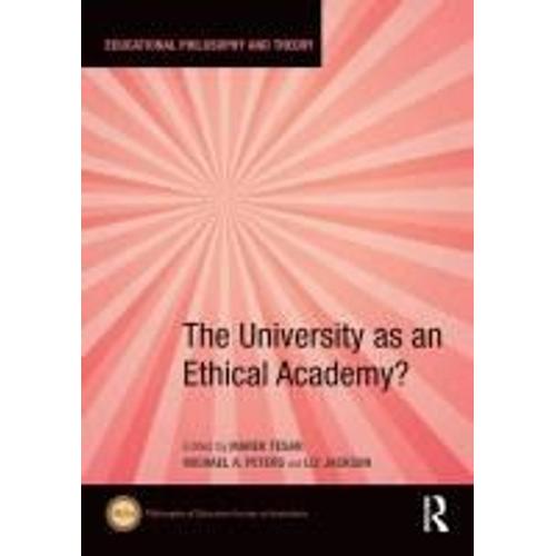 The University As An Ethical Academy?