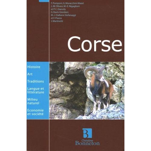 Encyclopedie Bonneton - Corse - Histoire - Art - Traditions - Langue & Litterature - Milieu Naturel - Economie Et Societe