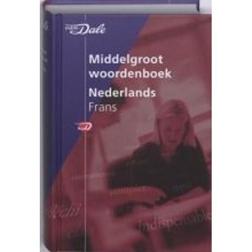 Van Dale Middelgroot Woordenboek Nederlands-Frans
