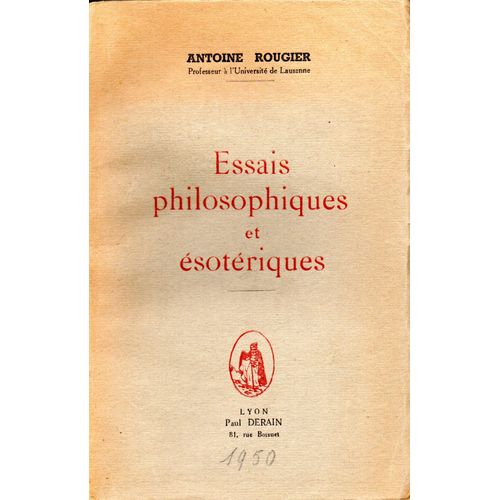 Essais Philosophiques Et Ésotériques