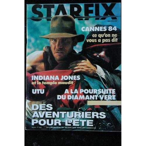 Starfix 017 N? 17 * 1984 * Cannes 84 Indiana Jones Utu A La Poursuite Du Diamant Vert Des Aventuriers Pour L'?T?
